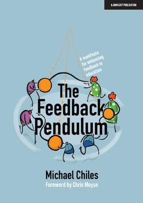 The Feedback Pendulum: A Manifesto for Enhancing Feedback in Education