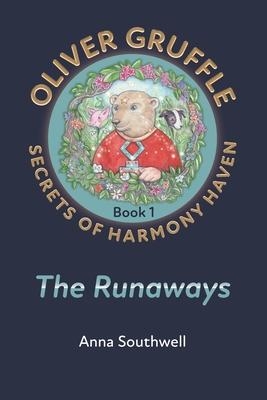 Oliver Gruffle - Secrets of Harmony Haven - Book 1: The Runaways