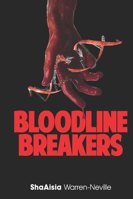 Bloodline Breakers