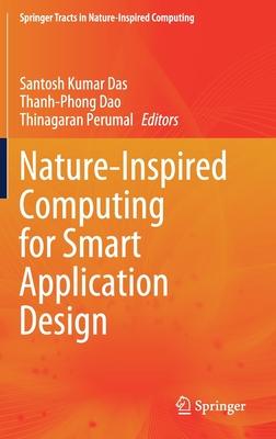 Nature-Inspired Computing for Smart Application Design