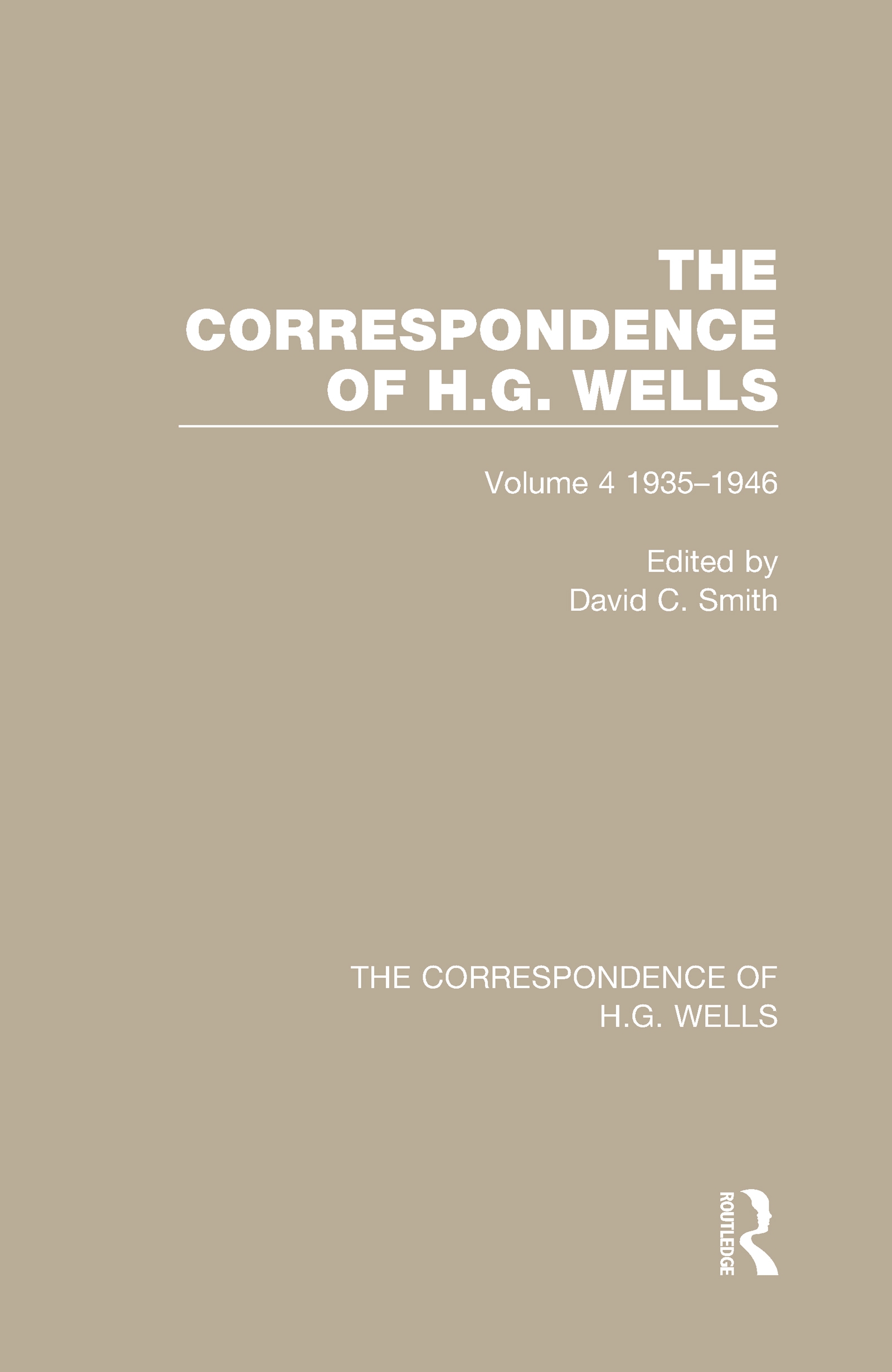 The Correspondence of H.G. Wells: Volume 4 1935-1946