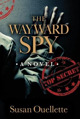 The Wayward Spy