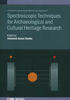 Spectroscopic Techniques for Archaeological and Cultural Heritage Research