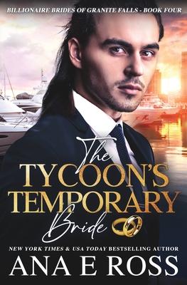 The Tycoon’’s Temporary Bride