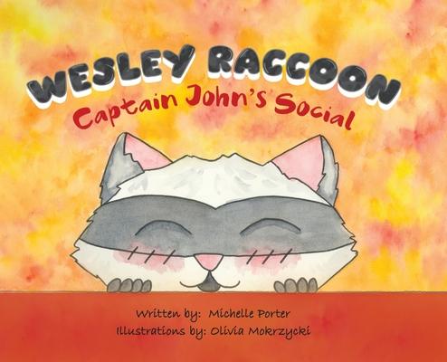 Wesley Raccoon: Captain John’’s Social