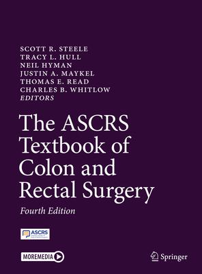 The Ascrs Textbook of Colon and Rectal Surgery