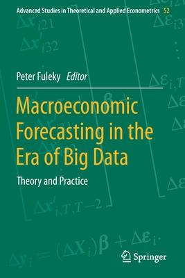 Macroeconomic Forecasting in the Era of Big Data: Theory and Practice