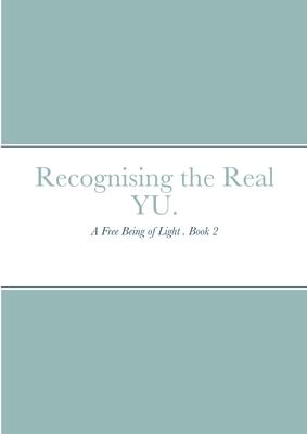 Recognising the Real YU.