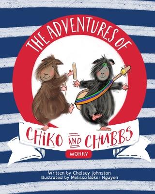 The Adventures of Chiko and Chubbs: Worry