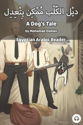 A Dog’’s Tale: Egyptian Arabic Reader