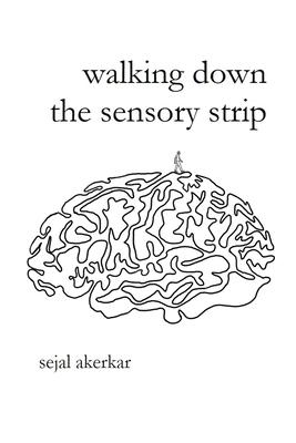 walking down the sensory strip