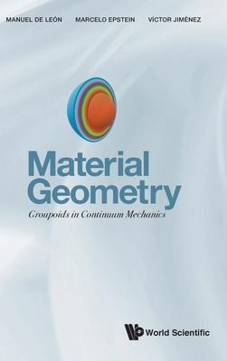 Material Geometry: Groupoids in Continuum Mechanics