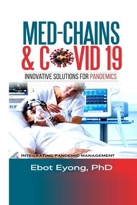 Med - Chains & Covid-19: Innovative Solutions for Pandemics