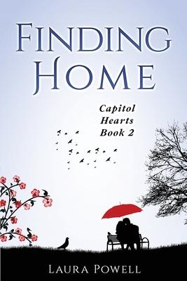 Finding Home: Capitol Hearts Series Book 2