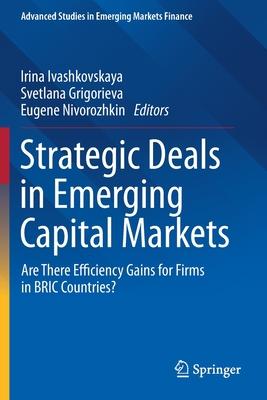 Strategic Deals in Emerging Capital Markets: Are There Efficiency Gains for Firms in Bric Countries?