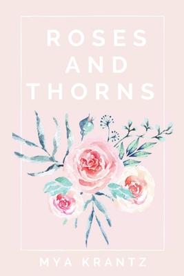 Roses and Thorns