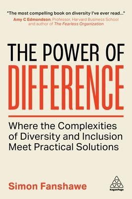 The Power of Difference: How to Build a Diverse Workforce to Drive Business Results