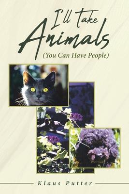 I’’ll Take Animals (You Can Have People)