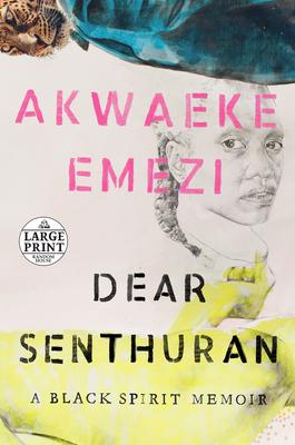 Dear Senthuran: A Black Spirit Memoir