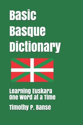 Basic Basque Dictionary: Learning Euskara One Word at a Time