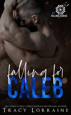 Falling For Caleb: A M/M Second Chance Romance