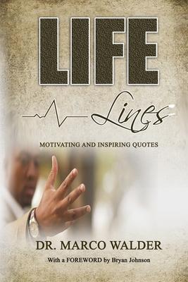 Life Lines: Motivating and Inspiring Quotes