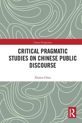 Critical Pragmatic Studies on Chinese Public Discourse