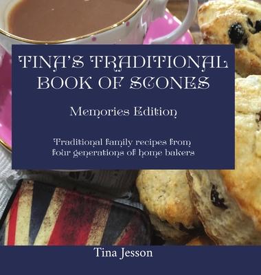 Tina’’s Traditional Book of Scones