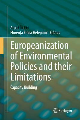 Europeanisation of Environmental Policies and the Limitations: Capacity Building