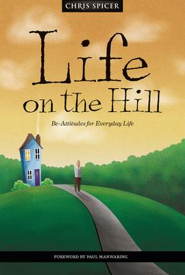 Life on the Hill: Living at a Different Level