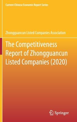 The Competitiveness Report of Zhongguancun Listed Companies (2020)