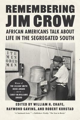 Remembering Jim Crow: African Americans Tell about Life in the Segregated South