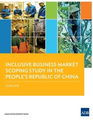 Inclusive Business Market Scoping Study in the People’’s Republic of China