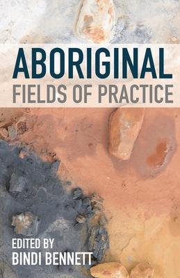 Aboriginal Fields of Practice