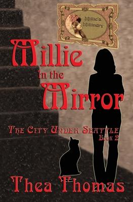 Millie in the Mirror: The City Under Seattle