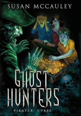 Ghost Hunters: Pirates’’ Curse