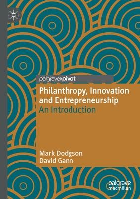 Philanthropy, Innovation and Entrepreneurship: An Introduction