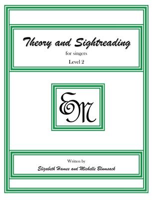 Theory and Sightreading for Singers: Level 2