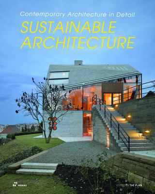 Sustainable Architecture: Contemporary Architecture in Detail