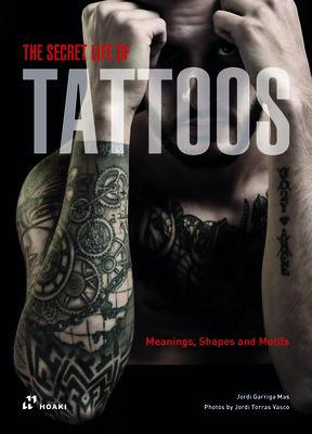 The Secret Life of Tattoos