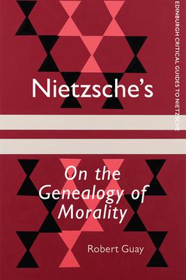 Nietzsche’’s on the Genealogy of Morality