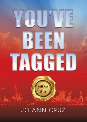 You’’ve Been Tagged