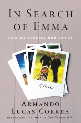 In Search of Emma: Two Fathers, a Daughter and the Dream of a Family