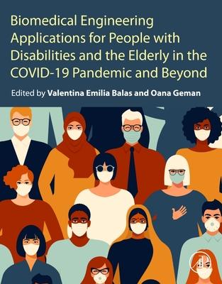 Biomedical Engineering Applications for People with Disabilities and Elderly in a New Covid-19 Pandemic and Beyond