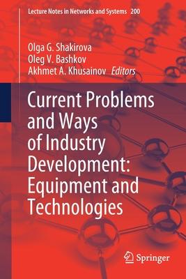 Current Problems and Ways of Industry Development: Equipment and Technologies