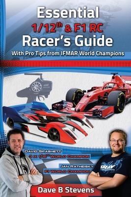 Essential 1/12th & F1 RC Racer’’s Guide