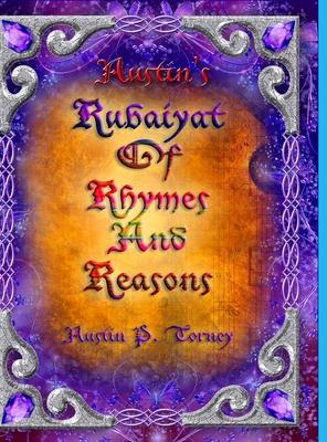 Austin’’s Rubaiyat of Rhymes and Reasons