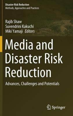 Media and Disaster Risk Reduction: Advances, Challenges and Potentials