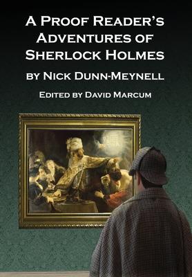 A Proof Reader’’s Adventures of Sherlock Holmes