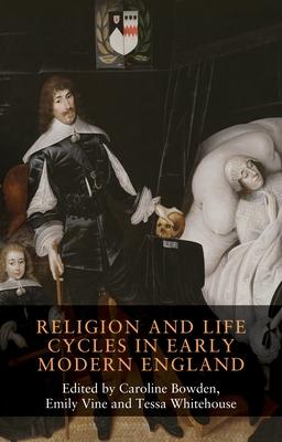 Religion and Life Cycles in Early Modern England: The Archaeology of the Occupation of Alderney
